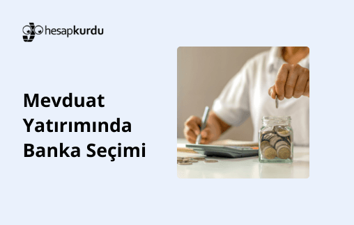 Mevduat Yatırımında Banka Seçimi
