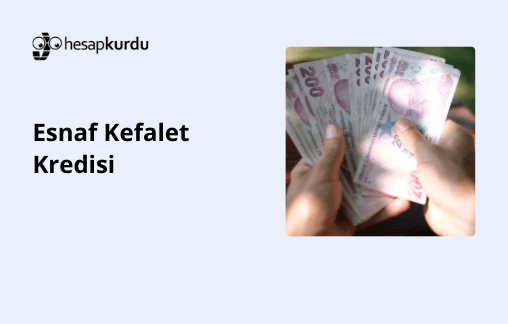 Esnaf Kefalet Kredisi 