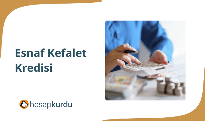 Esnaf Kefalet Kredisi 