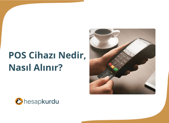 POS Cihazı Nedir, Nasıl Alınır? 